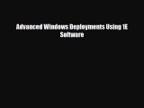 [PDF Download] Advanced Windows Deployments Using 1E Software [PDF] Full Ebook