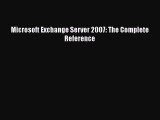[PDF Download] Microsoft Exchange Server 2007: The Complete Reference [PDF] Online