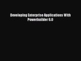 [PDF Download] Developing Enterprise Applications With Powerbuilder 6.0 [Read] Online