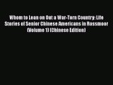 Whom to Lean on Out a War-Torn Country: Life Stories of Senior Chinese Americans in Rossmoor