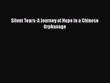 Silent Tears: A Journey of Hope in a Chinese Orphanage  PDF Download