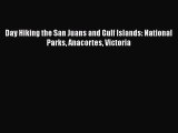 Day Hiking the San Juans and Gulf Islands: National Parks Anacortes Victoria  Free Books