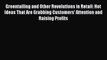 PDF Download Greentailing and Other Revolutions in Retail: Hot Ideas That Are Grabbing Customers'