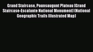 Grand Staircase Paunsaugunt Plateau [Grand Staircase-Escalante National Monument] (National