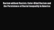 (PDF Download) Racism without Racists: Color-Blind Racism and the Persistence of Racial Inequality