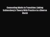 [Téléchargement PDF] Counseling Adults in Transition: Linking Schlossberg's Theory With Practice