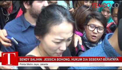 Sendy Salihin: Jessica Bohong, Hukum Dia Seberat-beratnya