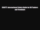 [PDF Download] ISGOTT: International Safety Guide for Oil Tankers and Terminals [Download]