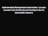 [PDF Download] Implementing Management Innovations: Lessons Learned From Activity Based Costing