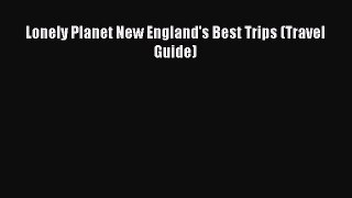 Lonely Planet New England's Best Trips (Travel Guide)  Free Books