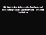 [Téléchargement PDF] IDM Supervision: An Integrative Developmental Model for Supervising Counselors