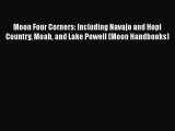 Moon Four Corners: Including Navajo and Hopi Country Moab and Lake Powell (Moon Handbooks)