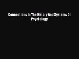 [Téléchargement PDF] Connections In The History And Systems Of Psychology