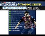Fifa Ultimate Team Millionaire Trading Center - Launching Now!