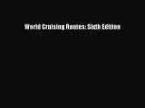 World Cruising Routes: Sixth Edition  Free Books