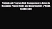 [PDF Download] Project and Program Risk Management: A Guide to Managing Project Risks and Opportunities