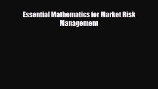 [PDF Download] Essential Mathematics for Market Risk Management [PDF] Online