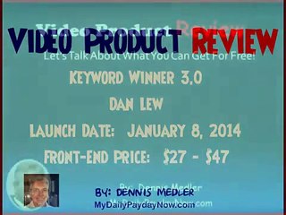 Keyword Winner 3.0 - Dan Lew Video-Product Review, Why Buy?