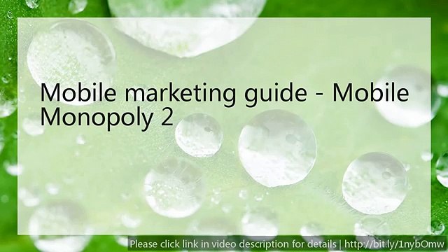 Mobile marketing guide - Mobile Monopoly 2