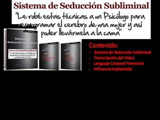 Sistema de Seduccion Subliminal Tomas - Sistema De Seduccion Subliminal