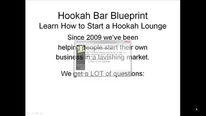 Hookah Bar Blueprint - FAQ&#39;s and New Product Coming