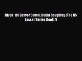 Riven   DS Lasser Seven: Robin Roughley (The DS Lasser Series Book 7) Free Download Book