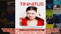 Download PDF  Tinnitus The Complete Tinnitus Relief Guide  How To Get Rid Of The Ringing In Your Ears FULL FREE