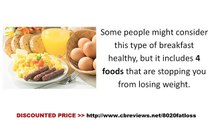 [DISCOUNTED PRICE] 80/20 Fat loss Program Review - 4 Foods to Never Eat for Breakfast