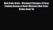 Mail Order Bride - Westward Changes: A Clean Cowboy Romance Novel (Montana Mail Order Brides