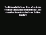 (PDF Download) The Thomas Guide Santa Clara & San Mateo Counties Street Guide (Thomas Guide