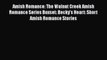 Amish Romance: The Walnut Creek Amish Romance Series Boxset: Becky's Heart: Short Amish Romance