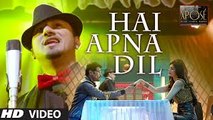 Hai Apna Dil - Yo Yo Honey Singh And Himesh reshammiya_Google Brothers attock