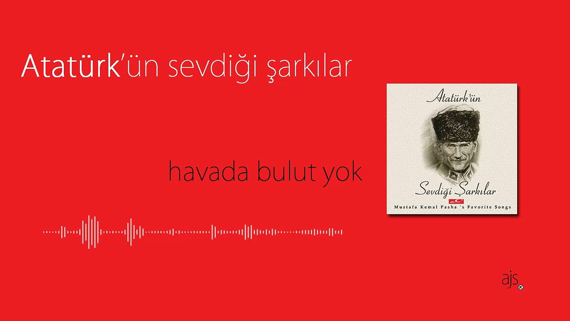 Atatürk'ün Sevdiği Şarkılar