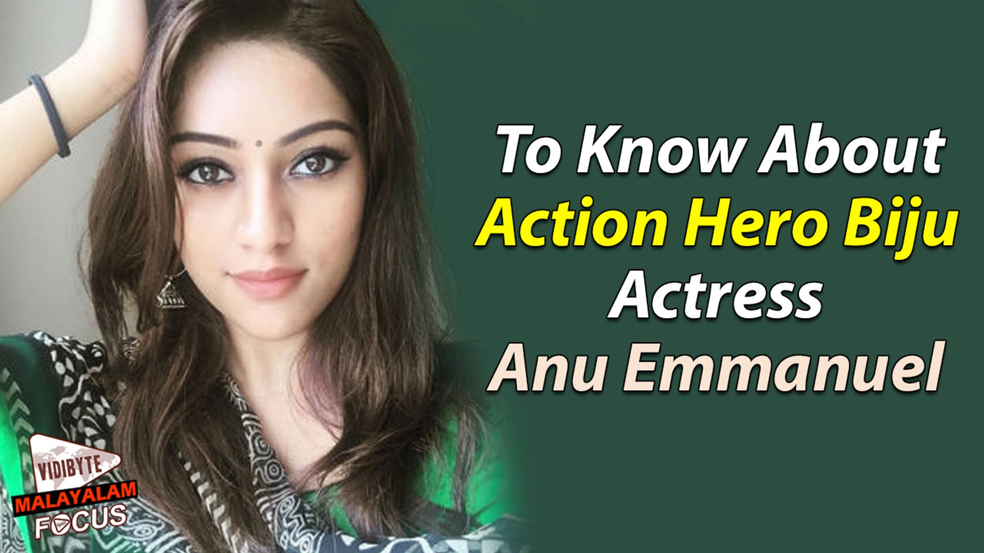 All You Need To Know About Action Hero Biju Actress Anu Emmanuel