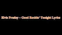 Elvis Presley – Good Rockin' Tonight Lyrics