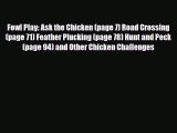 [PDF Download] Fowl Play: Ask the Chicken (page 7) Road Crossing (page 71) Feather Plucking