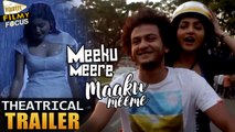 Meeku Meree Maku Meme Theatrical Trailer || Tarun Shetty, Avantika - Filmy Focus