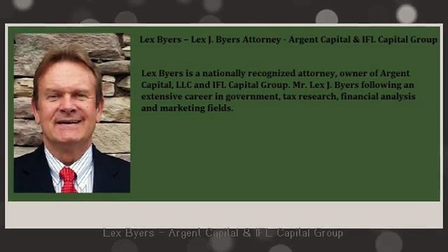 Lex-Byers-Lex-J.-Byers-Attorney -IFL-Capital-Group-Argent-Capital-LLC