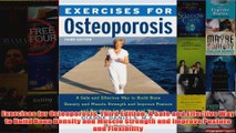 Download PDF  Exercises for Osteoporosis Third Edition A Safe and Effective Way to Build Bone Density FULL FREE