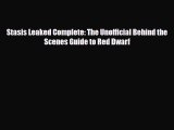[PDF Download] Stasis Leaked Complete: The Unofficial Behind the Scenes Guide to Red Dwarf