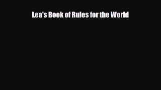 [PDF Download] Lea's Book of Rules for the World [Read] Online