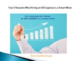 Top 5 Reasons Why Hiring an SEO agency is a Smart Move