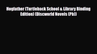 [PDF Download] Hogfather (Turtleback School & Library Binding Edition) (Discworld Novels (Pb))