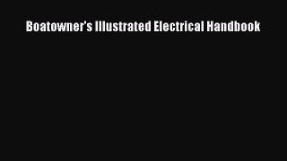 Boatowner's Illustrated Electrical Handbook  Free Books