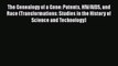 The Genealogy of a Gene: Patents HIV/AIDS and Race (Transformations: Studies in the History