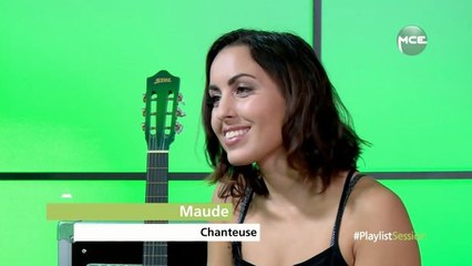 Playlist Session : Maude confie, "le succès ça fait tourner la tête !" (teaser)