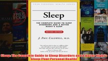Download PDF  Sleep The Complete Guide to Sleep Disorders and a Better Nights Sleep Your Personal FULL FREE