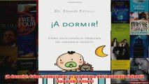 Download PDF  A dormir Cómo solucionar el problema del insomnio infantil Spanish Edition FULL FREE