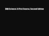 DNA Science: A First Course Second Edition  PDF Download