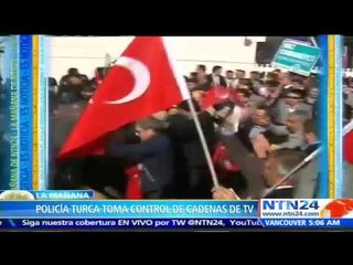 Policía de Turquía toma el control de dos cadenas televisivas que son propiedad de un grupo opositor